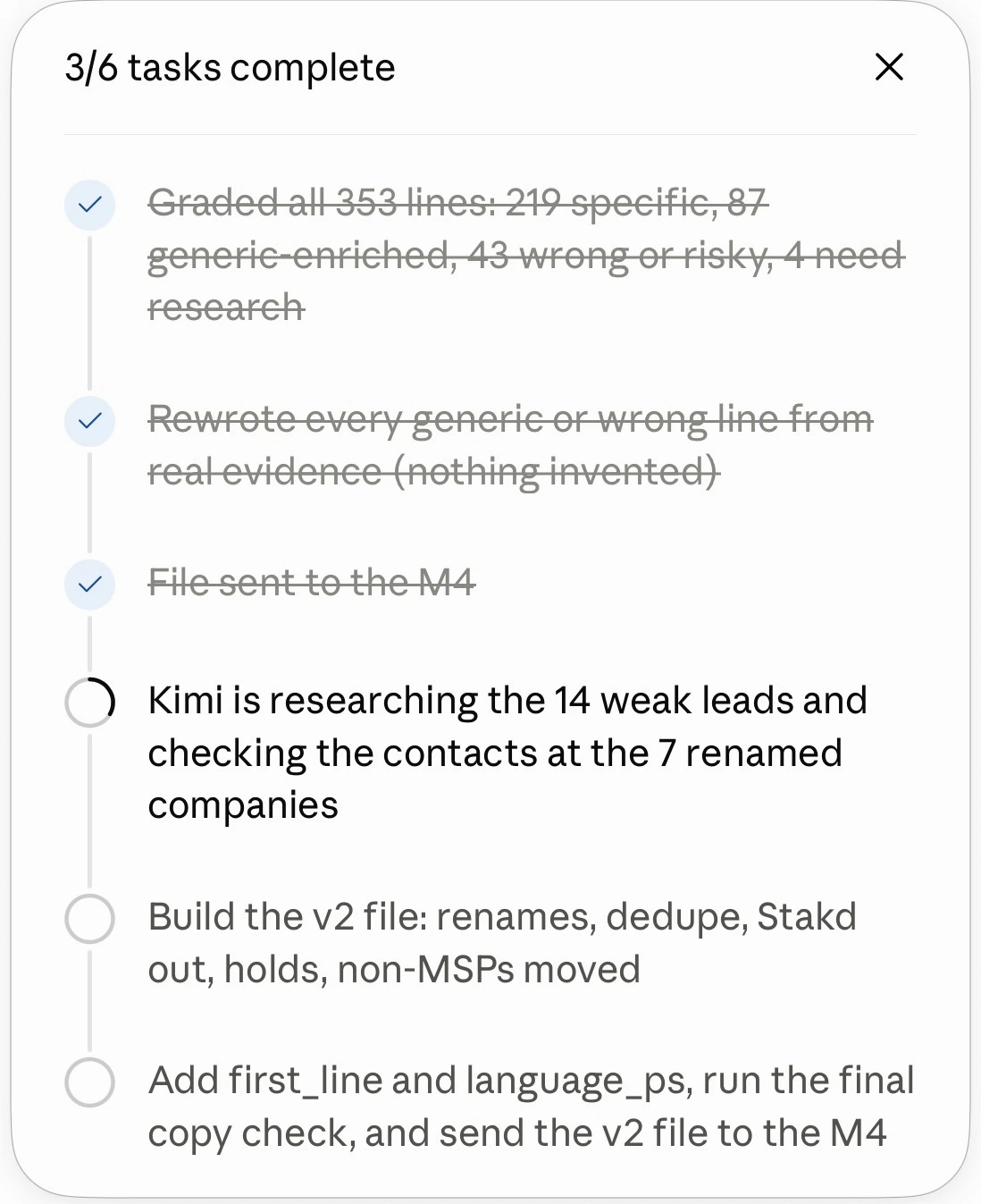 Screenshot of an agent task list: graded all 353 personalization lines (219 specific, 87 generic-enriched, 43 wrong or risky, 4 need research), rewrote every generic or wrong line from real evidence, and Kimi researching the 14 weak leads
